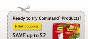 Ready to try Command(TM) Products? Get Coupons! SAVE up to $2