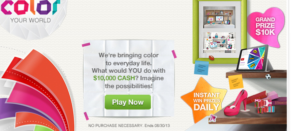 Color Your World - We're bringing color to everyday life. What would YOU do with $10,000 CASH? Imagine the possibilties!