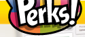 Perks!