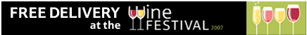 FREE DELIVERY at the Wine FESTIVAL 2007