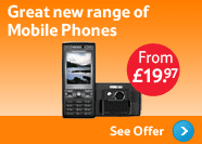 Great new range of Mobile Phones From £19.97 See Offer