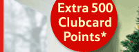 Extra 500 Clubcard Points*