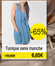 Tunique sans manche à 6,65 euros