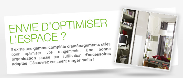 Envie d'optimiser l'espace ?