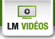 LM vidéos