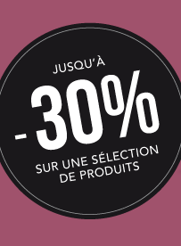 Jusqu'à -30% sur une sélection de produits