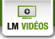 LM vidéos