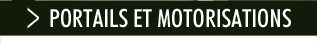 Portails et motorisations