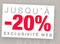 Jusqu'à -20% exclusivité web