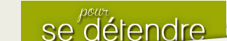 Pour se détendre