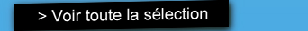 Voir toute la sélection