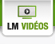 LM vidéos