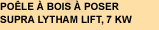 Poêle à bois à poser Supra Lytham Lift, 7 Kw