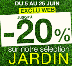 Jusqu'à -20%* sur notre sélection jardin