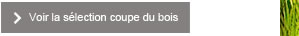 voir la selection coupe du bois