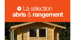 la selection abris & rangement