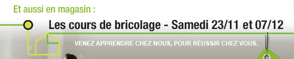 Les cours de bricolage - Samedi 23/11 et 07/12