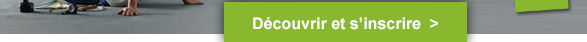 Découvrir et s'inscrire