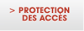Protection des accès