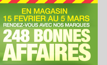 En magasin du 8 au 27 f&eacute;vrier, 248 bonnes affaires