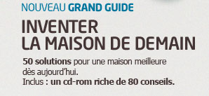 Nouveau grand guide. Inventer la maison de Demain