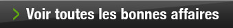 Voir toutes les bonnes affaires