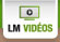 LM vidéos