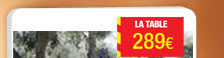 289€ la table