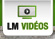 LM vidéos