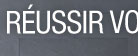 REUSSIR