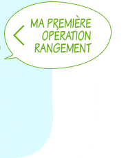 Ma première opération rangement