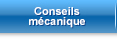 Conseils m&eacute;canique