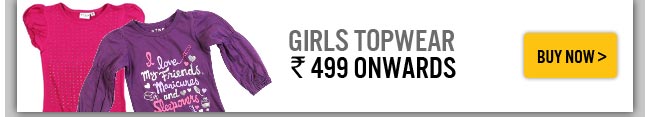 Girls Topwear Rs.499 onwards