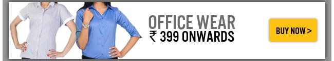 Office Wear Rs.399 onwards