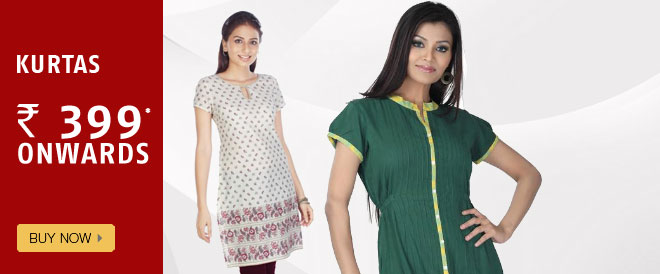 Kurtas Rs. 399 onwards Buy Now
