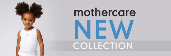 Mothercare New Arrivals