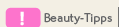 Beauty-Tipps
