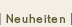 Neuheiten